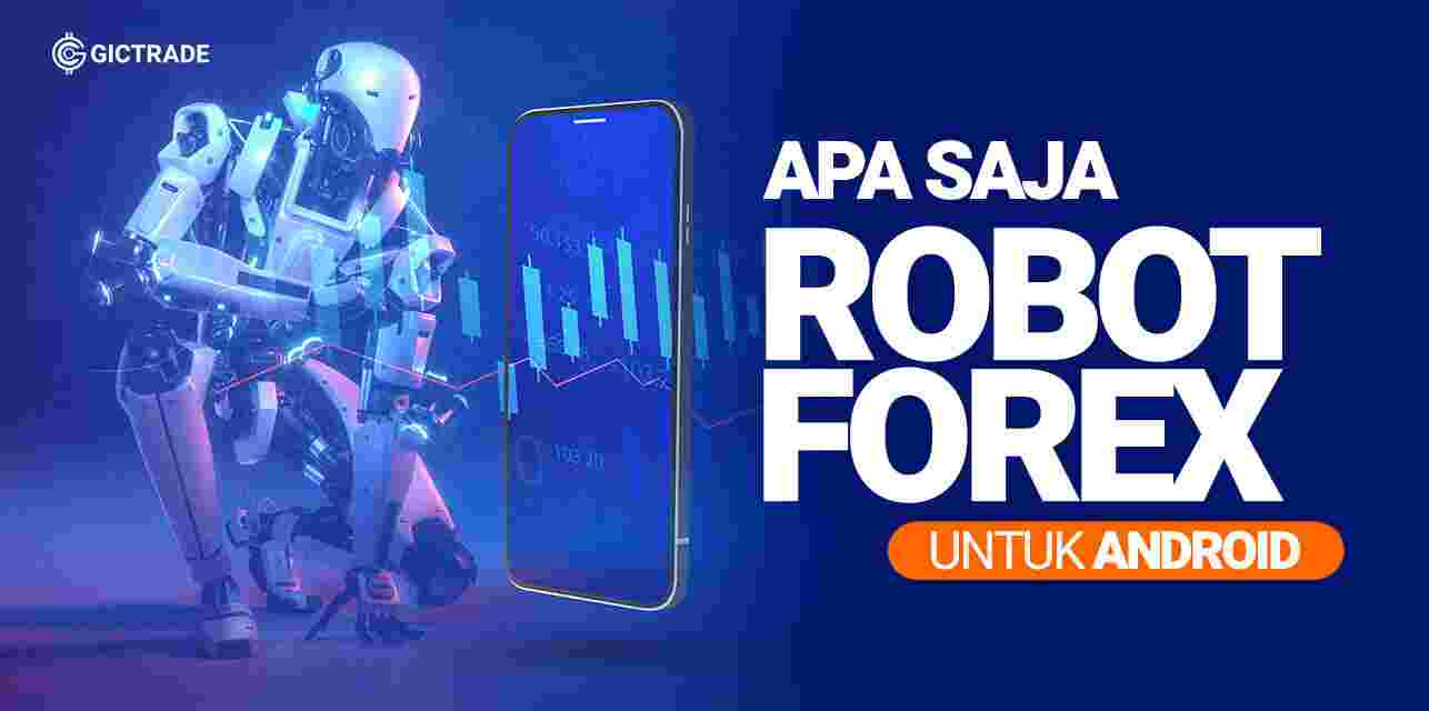 Robot forex gratis untuk android