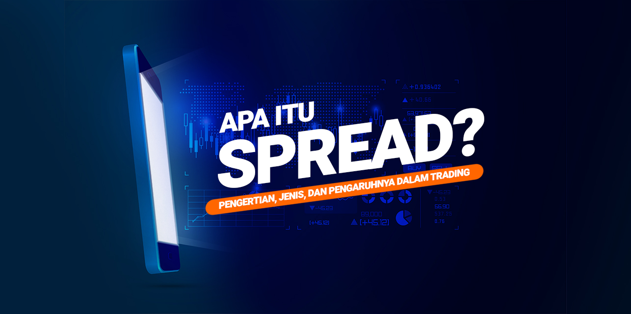 Spread Adalah? Ini Pengertian, dan Perhitungannya