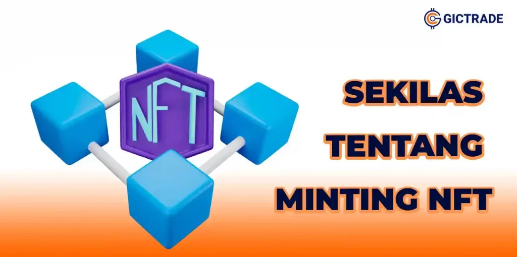 Sekilas Tentang Minting NFT