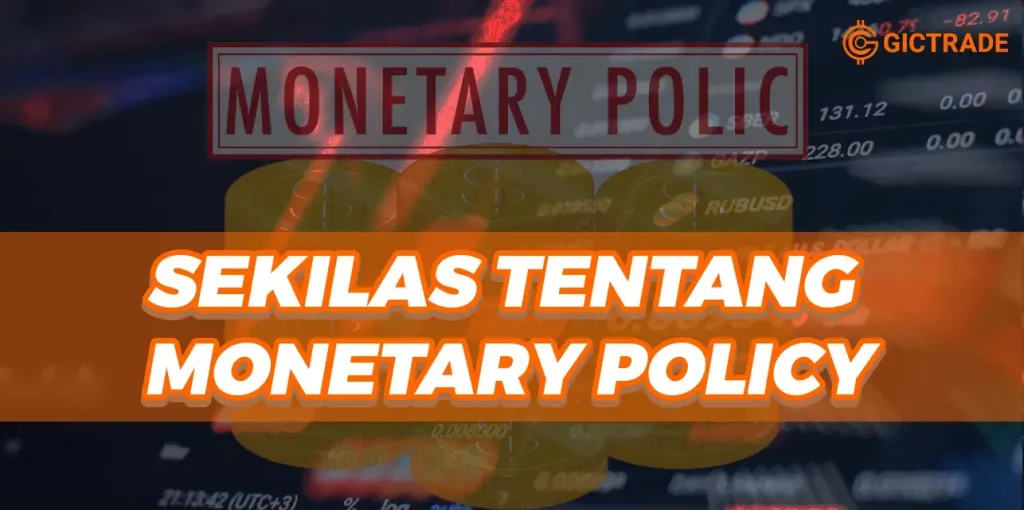 Sekilas Tentang Monetary Policy