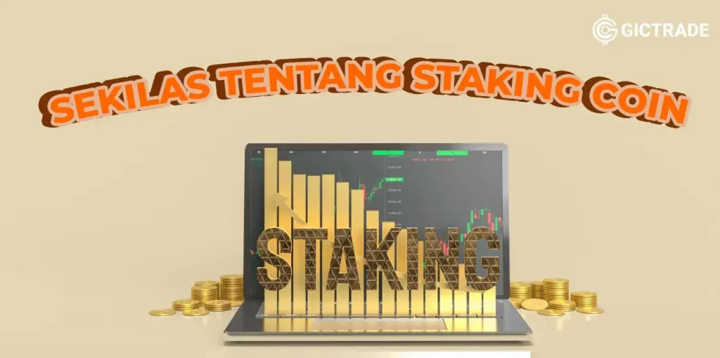 Sekilas Tentang Staking Coin