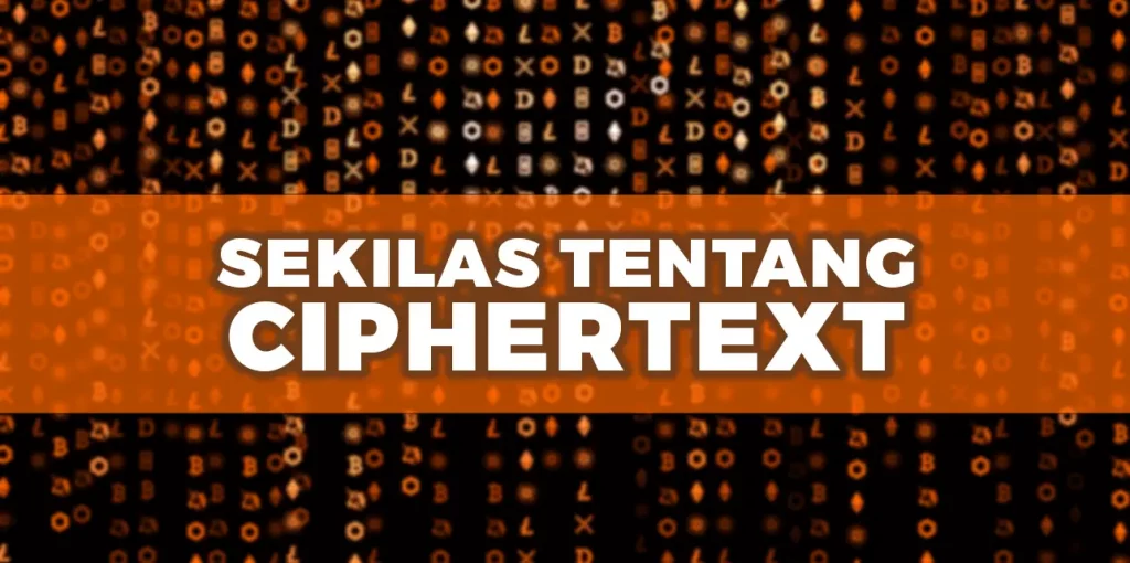 Sekilas-Tentang-Ciphertext