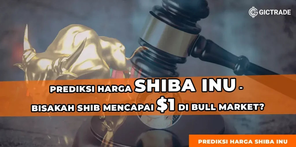 Prediksi Harga Shiba InuBisakah SHIB Mencapai 1 di Bull Market